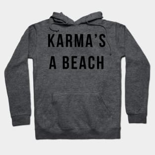 Karma's A Beach Hoodie